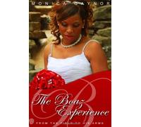 The Boaz Experience: From the Field Into His Arms