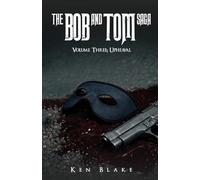 The Bob And Tom Saga: Volume Three: Upheaval