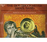 The Bob Brookmeyer Small Band, Volume Two, Recorded "Live" at Sandy's Jazz Revival, July 28,29, 1978