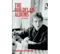 The Bob Dylan Albums: Second Edition: 2 (Essential Essays Series)