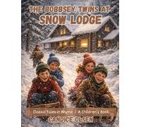The Bobbsey Twins at Snow Lodge: Classic Tales in Rhyme
