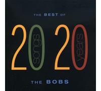 The Bobs - Best of the Bobs: 20 Songs from 20 Years