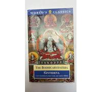 The Bodhicaryavatara: A Guide to the Buddhist Path to Awakening (World's Classics)