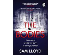 The Bodies: The gripping new thriller from the Richard and Judy Book Club author - 'The definition of unputdownable!'