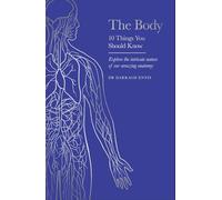 The Body: 10 Things You Should Know