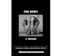 The Body: A Reader (Routledge Student Readers)