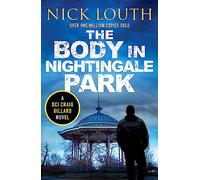 The Body in Nightingale Park: 12 (DCI Craig Gillard Crime Thrillers, 12)