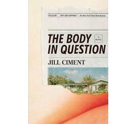 The Body in Question: A Novel (Vintage Contemporaries)