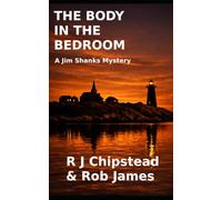 The Body In The Bedroom: A Jim Shanks Cosy Mystery (The Jim Shanks Mysteries)