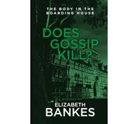 The Body in the Boarding House: Does gossip kill? (The Jim Cameron, Alan Stone 'Body' Series)