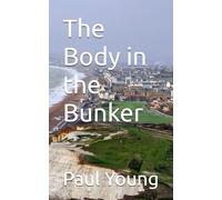 The Body in the Bunker
