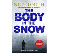 The Body in the Snow: 4 (DCI Craig Gillard Crime Thrillers, 4)
