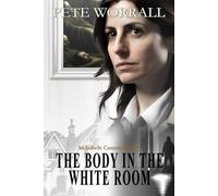 The Body in the White Room
