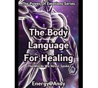The Body Language for Healing