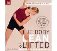 The Body Lean and Lifted: Stretch Yourself Slim in 30 Days!