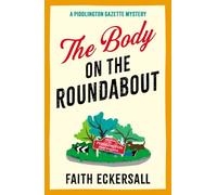 The Body on the Roundabout: The BRAND NEW hilarious cosy English murder mystery perfect for 2026!