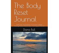The Body Reset Journal: Track Fasts And Ketones To Promote Cellular Healing, Reduce Inflammation, And Support Fat Loss