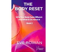 The Body Reset: Why Your Body Feels Different And What to Do About It (THE MIDLIFE UNLOCKED™ SERIES)