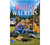 The Body Walkers: At Whispering Pines: 1