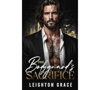 The Bodyguard's Sacrifice: A Dark Mafia Romance (Bratva Vows)