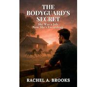 The Bodyguard's Secret: She Was a Job. Now She's Everything.: 3 (Bound by Care)