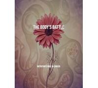 The Body'S Battle: Nutrition'S Role In Cancer