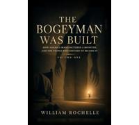 THE BOGEYMAN WAS BUILT: HOW AMERICA MANUFACTURED A MONSTER, AND THE PEOPLE WHO REFUSED TO BECOME IT
