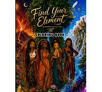 The Bohemian Black Girl: Find Your Element Coloring Book: Black Girl coloring book for adults and teens: 70 coloring pages for the free spirited Black ... Natural Hair, & Spiritual Affirmations
