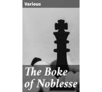 The Boke Of Noblesse (ebook)