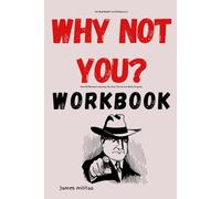 The Bold Beliefs You’ll Embrace in Why Not You? Workbook: How Ed Newton’s Journey Can Free You to Live God’s Purpose