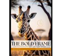 The Bold Frame - A Personal Branding Guide: Because every bold brand needs a strong and a clear structure