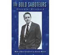 The Bold Saboteurs by Chandler Brossard (2001-03-02)