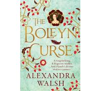 The Boleyn Curse: A BRAND NEW enchanting, historical novel packed with secrets from Alexandra Walsh for 2026