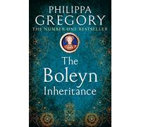 The Boleyn Inheritance: A compelling Sunday Times bestselling Tudor historical novel