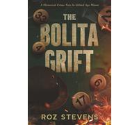 The Bolita Grift: A Historical Crime Noir in Gilded Age Miami (Grit Gamble and Grace)