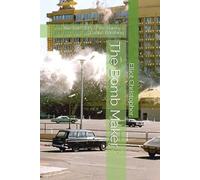 The Bomb Maker: The True Story of the Harvey’s Casino Bombing