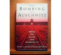 The Bombing of Auschwitz