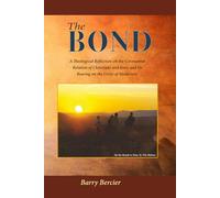 THE BOND: A Theological Reflection on the Covenantal Relation of Christians and Jews, and Its Bearing on the Crisis of Modernity