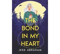 The Bond in my Heart (Silver Lake)