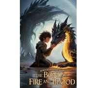 The Bond of Fire and Blood: Secrets of the Shadow Realm