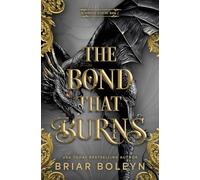 The Bond That Burns (Standard Edition): A Novel: 2 (Bloodwing Academy)
