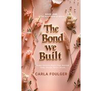 The Bond We Built: 1 (Built From Us)