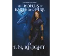 The Bonds of Earth and Fire: Coalition Chronicles (Fall)