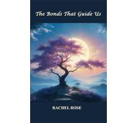 The Bonds That Guide Us