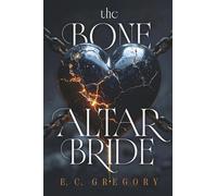 The Bone Altar Bride (The Blood Oath Cycle)