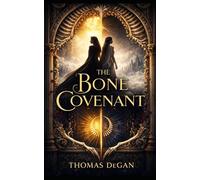 The Bone Covenant: 1 (The Covenant Trilogy)