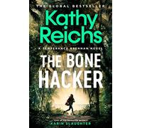 The Bone Hacker: The Sunday Times Bestseller in the thrilling Temperance Brennan series
