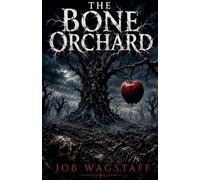 The Bone Orchard