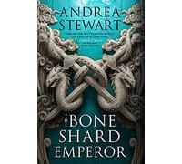The Bone Shard Emperor: 2 (Drowning Empire)