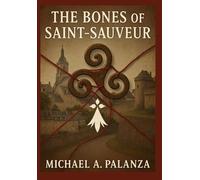 The Bones of Saint-Sauveur